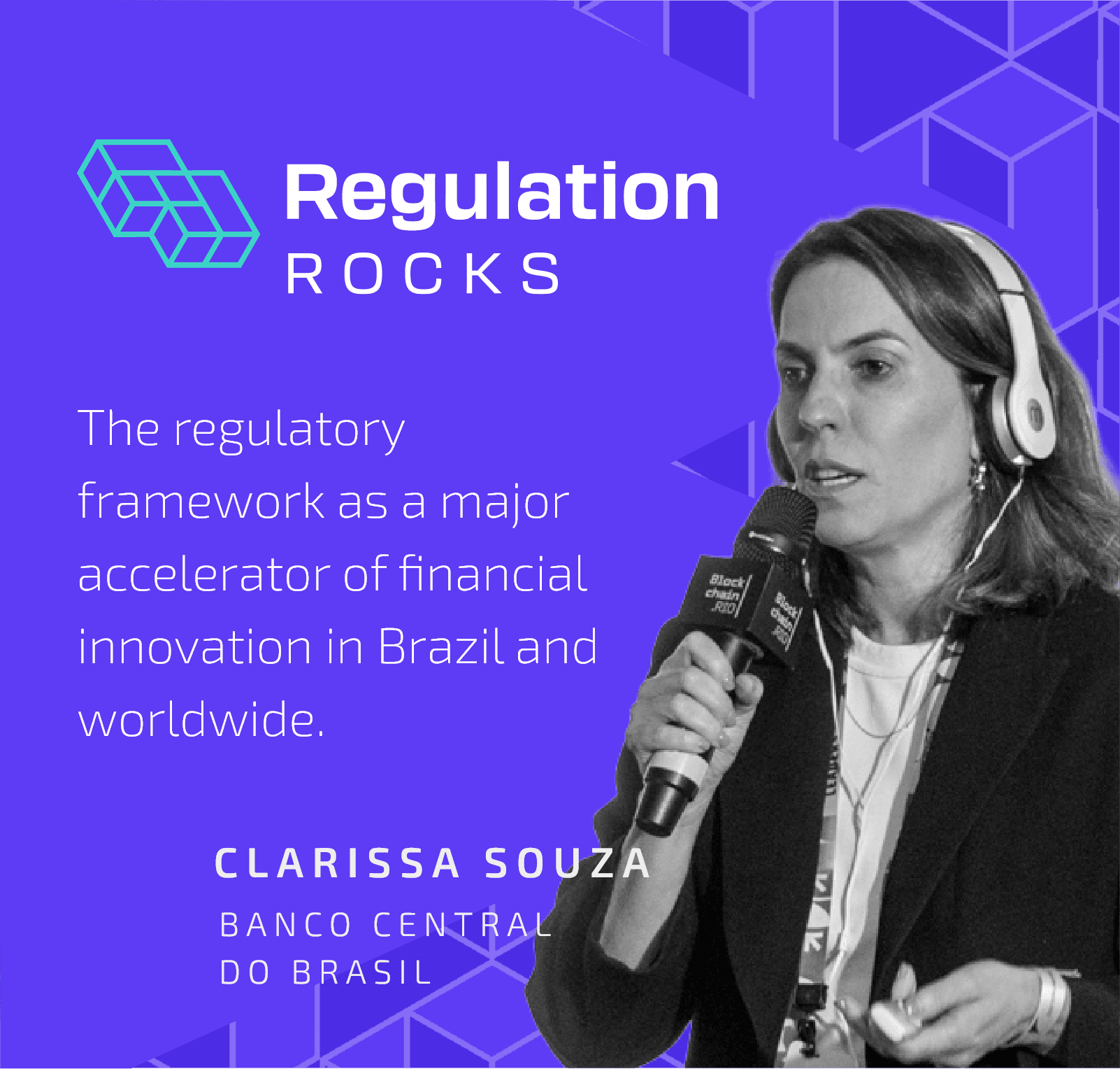 The regulatory framework as a major accelerator of financial innovation in Brazil and worldwide.